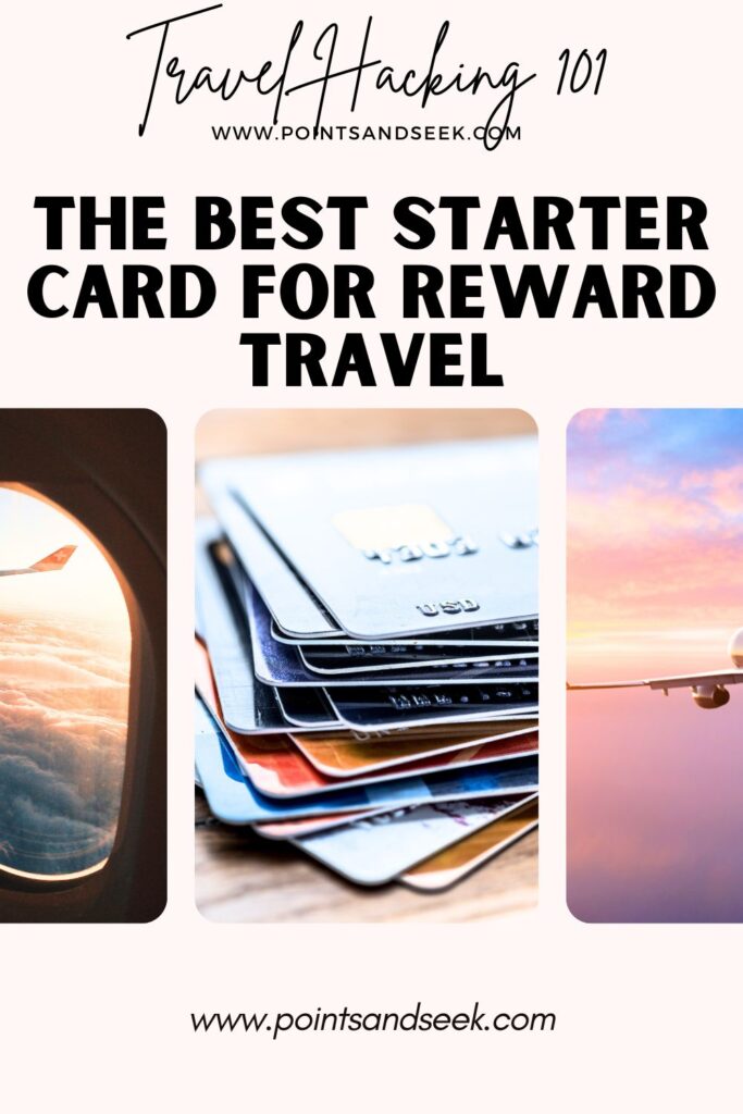 the best starter card for reward travel