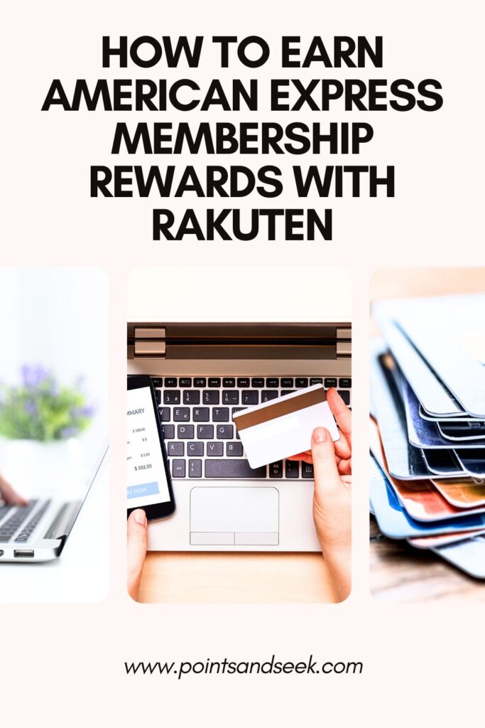 How to Earn American Express Membership Rewards with Rakuten