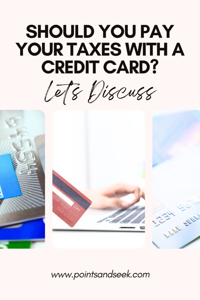 should you pay your taxes with a credit card?